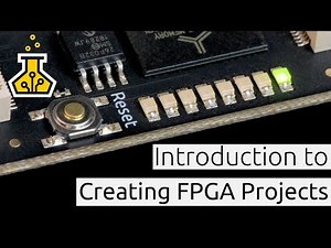 Creating Your First FPGA Projects