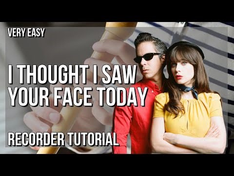 SUPER EASY: How to play I Thought I Saw Your Face Today by She & Him on Recorder (Tutorial)