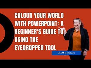 Colour Your World with PowerPoint: A Beginner's Guide to Using the Eyedropper Tool