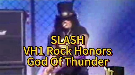 SLASH VH1摇滚荣耀晚会 KISS God Of Thunder GILBY SCOTT LAN ROB ZOMBIE TOMMY LEE ACE
