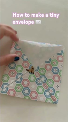 How to make a tiny envelope ￼