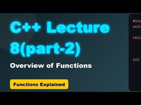 C++| Basic Overview of Function(Part-2) | (Lecture-9)