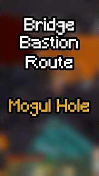 How to do the Bridge Bastion Route (Mogul Hole) #minecraft #mcsr #tutorial #speedrunning