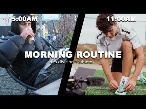 MORNING ROUTINE OF A D1 ATHLETE