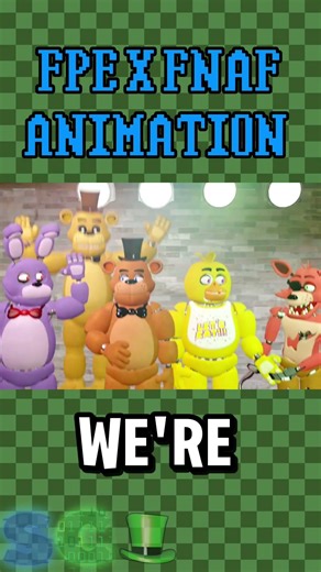 Basics in behavior X FNAF animation