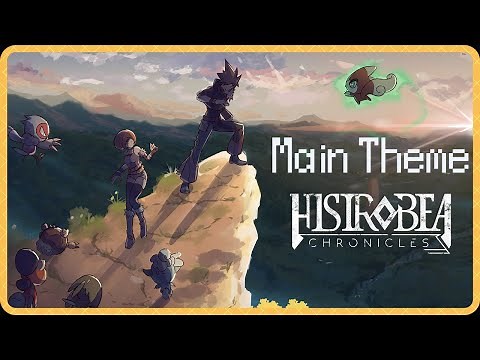 Main Theme - Histrobea Chronicles OST