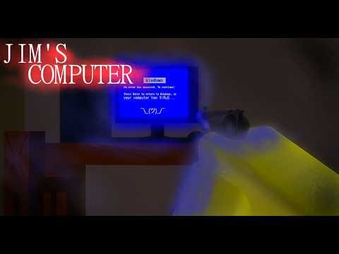 Jim's Computer: [Full Walkthrough]