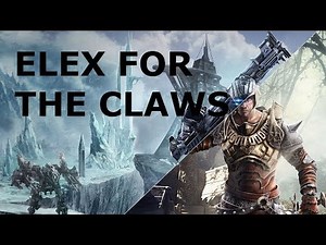 [Elex] Guide - Elex for the Claws - Thunderclap