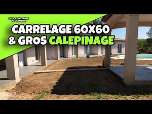 RÉALISER UNE TERRASSE ET UN GROS CALPINAGE