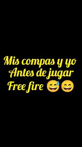 Mis compas yo antes de jugar free fire | Armando Garcia