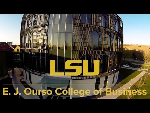 LSU E. J. Ourso College of Business Video