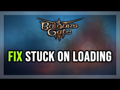 How to FIX Baldur's Gate 3 Stuck on Loading Screen/Not Loading/Infinite Loading Screen