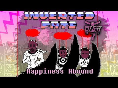 Inverted Fate: Happiness Abound | Счастья изобилие | Разлом: часть 7