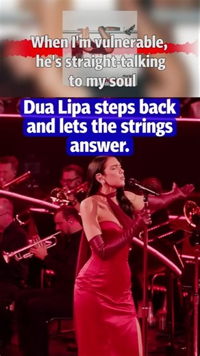 Dua Lipa Steps Back for a Full Orchestra 🎻