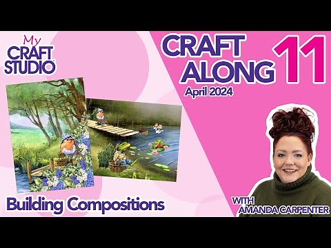 Learn How To Build Amazing Compositions With My Craft Studio Craft Along!