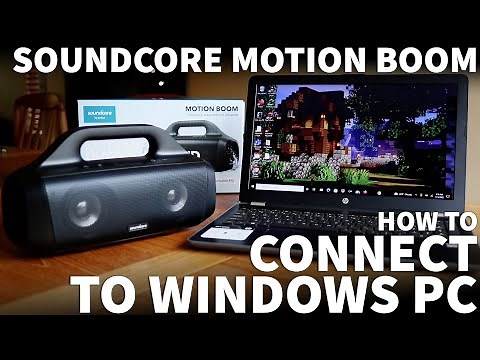 Connect Anker Soundcore Motion Boom to PC - Pair Motion Boom Bluetooth Speaker to Windows Computer