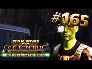 SWTOR (BOTSCHAFTER) #165 - Der Neue