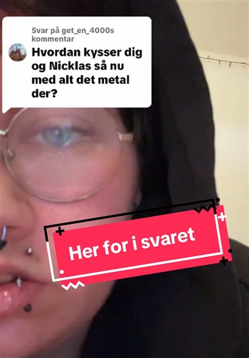 Svarer om piercinger og kysseoplevelser