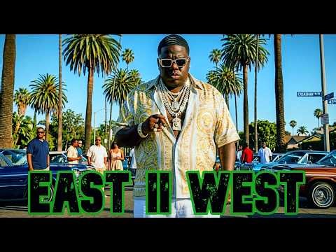 The Notorious BIG - East To West