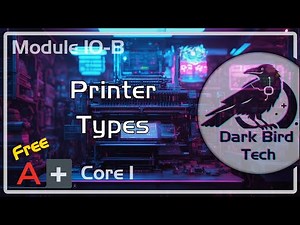 Free CompTIA A+ Training - Module 10-B - Printer Types (Core 1 220-1201) (A+ Core 1 V15)