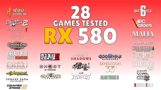 RX 580 显卡 2025 年仍值得入手吗？｜28 款游戏实测更新版🔥 | 作者：GAMING BENCH