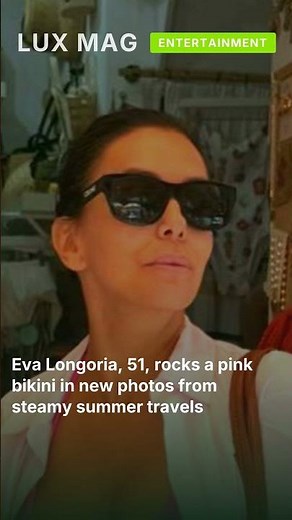 Eva Longoria, 51, rocks a pink bikini in new photos from steamy summer travels #shorts