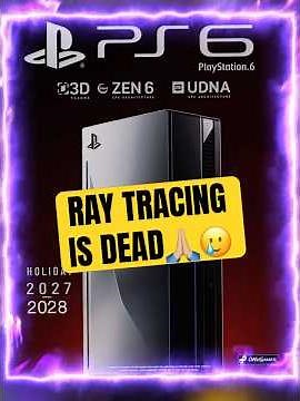 🤯 PS6 Graphics: Ray Tracing Is DEAD! What's Coming Will SHOCK You!