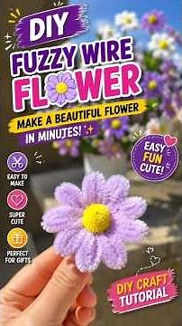 How to Make a DIY Daisy Flower with Fuzzy Wire 🌼 | Easy Pipe Cleaner Flower Tutorial