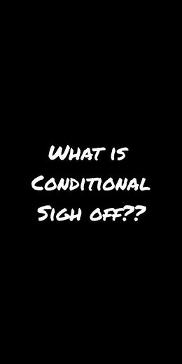 what is a conditional sign off??