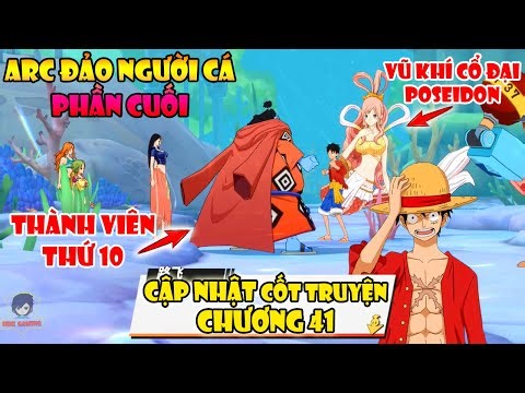 One Piece Fighting Path - Kết Thúc ARC Đảo Người Cá Để Chuẩn Bị Ra Mắt Tướng Mới Trong Arc Tiếp Theo