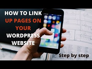 How To Link Up Pages On Your Wordpress Website Quickly