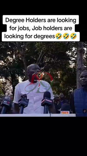Degree Holders are looking for jobs, Job holders are looking for degrees🤣🤣🤣 #viral #viralvideo #fyp #kenyanpolitics #trendingvideo