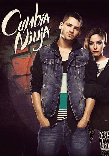 Cumbia Ninja - Ver la serie online completas en español