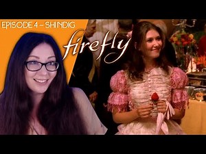 Firefly Episode 4 Shindig Reaction | First Time Watching