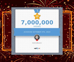 Woooo hooo 7 million views on my YouTube channel.. :-) Thank You! Thank You! Thank You! for all your love & support. | AstroBasic