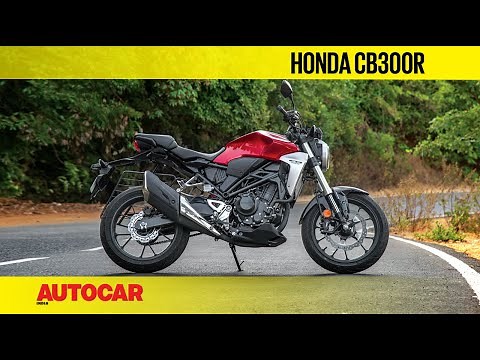 Honda CB300R | First Ride Review | Autocar India
