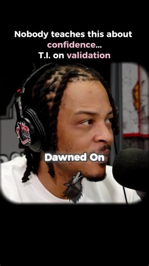 T.I.: The Moment You Stop Needing Validation… You Win