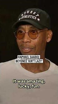 Raphael Saadiq: Beyoncé 'ain't lazy'