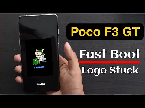 Poco F3 GT Stuck On Fastboot Logo | How to Fix Poco F3 GT Fastboot Problem