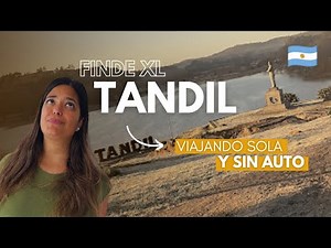 Disfrutando TANDIL GRATIS y SIN AUTO