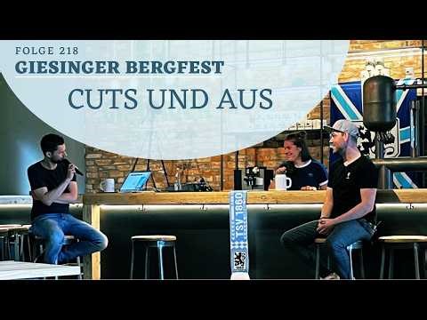 #218 Giesinger Bergfest: Cuts und Aus