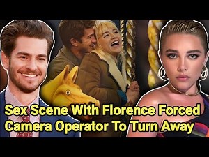 Andrew Garfield Recalls Love Scene With Florence Pugh Went Further As They Didn't Hear Cut