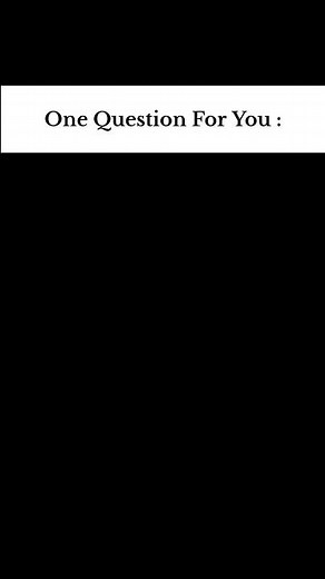 One Question For You: #reality #real #relatable #selfimprovement #question #mindset #lifelessons