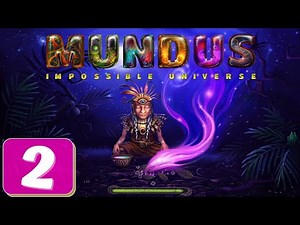Mundus: Impossible Universe - Part 2 - Mush a Room - Gameplay