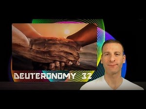 Deuteronomy Chapter 32 Summary and What God Wants From Us