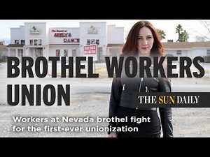 Sex workers at Nevada brothel fight for the first-ever unionization - The Sun Daily