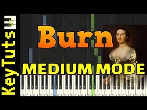 Learn to Play Burn from Hamilton - Medium Mode [Piano Tutorial] (Synthesia)