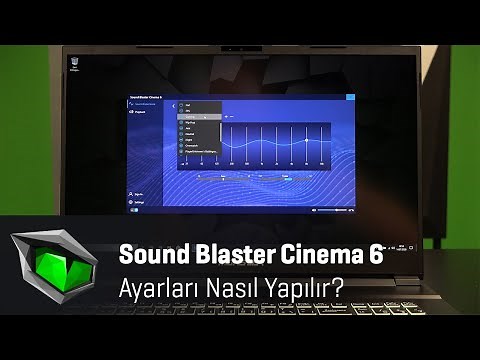 Monster Notebook'larda Sound Blaster Cinema 6 Ayarları Nasıl Yapılır?