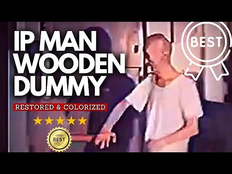 Ip Man (Real) Wooden Dummy (Best Quality Footage Online)