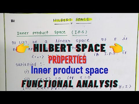 Hilbert space , Basic concept , properties , inner product space // functionalanalysis //